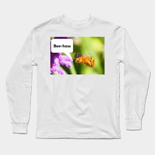 Bee-haw Long Sleeve T-Shirt